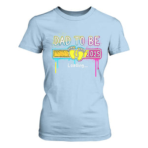 New Dad 2025 T Shirt For Women Loading Dad To Be Est 2025 TS09 Light Blue Print Your Wear