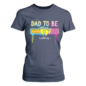 New Dad 2025 T Shirt For Women Loading Dad To Be Est 2025 TS09 Navy Print Your Wear