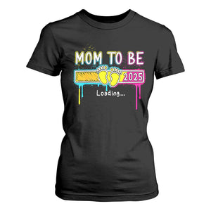 New Mom 2025 T Shirt For Women Loading Mom To Be Est 2025 TS09 Black Print Your Wear