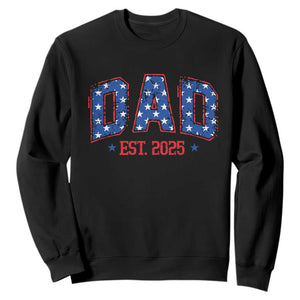 Dad Est 2025 Sweatshirt Patriotic America Flag New Father TS09 Black Print Your Wear