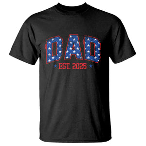 Dad Est 2025 T Shirt Patriotic America Flag New Father TS09 Black Print Your Wear