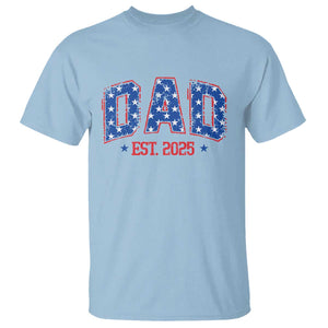Dad Est 2025 T Shirt Patriotic America Flag New Father TS09 Light Blue Print Your Wear