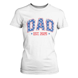 Dad Est 2025 T Shirt For Women Patriotic America Flag New Father TS09 White Print Your Wear