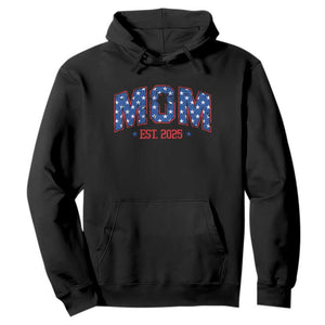 Mom Est 2025 Hoodie Patriotic America Flag New Mother TS09 Black Print Your Wear