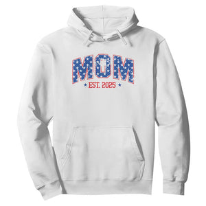 Mom Est 2025 Hoodie Patriotic America Flag New Mother TS09 White Print Your Wear