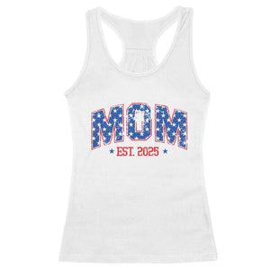 Mom Est 2025 Racerback Tank Top Patriotic America Flag New Mother TS09 White Print Your Wear
