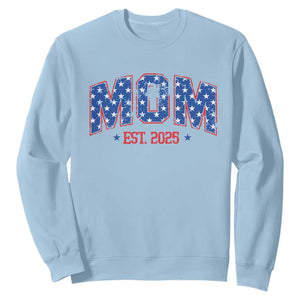 Mom Est 2025 Sweatshirt Patriotic America Flag New Mother TS09 Light Blue Print Your Wear