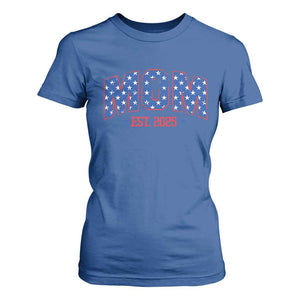 Mom Est 2025 T Shirt For Women Patriotic America Flag New Mother TS09 Royal Blue Print Your Wear