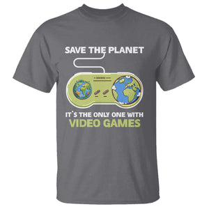Earth Day T Shirt Save the Planet It's the Only One With Video Games Funny Gamer TS09 Charcoal Print Your Wear
