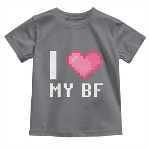 Funny Girlfriend Toddler T Shirt I Love My BF Boyfriend Valentines TS09 Charcoal Print Your Wear