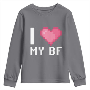 Funny Girlfriend Youth Sweatshirt I Love My BF Boyfriend Valentines TS09 Charcoal Print Your Wear