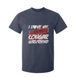 Funny Boyfriend T Shirt For Kid I Love My Cougar Girlfriend Valentines TS09 Navy Print Your Wear