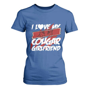 Funny Boyfriend T Shirt For Women I Love My Cougar Girlfriend Valentines TS09 Royal Blue Print Your Wear