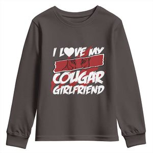 Funny Boyfriend Youth Sweatshirt I Love My Cougar Girlfriend Valentines TS09 Dark Chocolate Print Your Wear