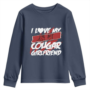 Funny Boyfriend Youth Sweatshirt I Love My Cougar Girlfriend Valentines TS09 Navy Print Your Wear