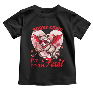 Funny Valentine's Day Toddler T Shirt Sorry Cupid I've Been Feral Raccoon TS09 Black Print Your Wear