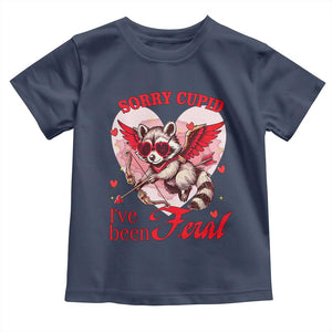 Funny Valentine's Day Toddler T Shirt Sorry Cupid I've Been Feral Raccoon TS09 Navy Print Your Wear