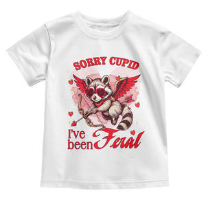 Funny Valentine's Day Toddler T Shirt Sorry Cupid I've Been Feral Raccoon TS09 White Print Your Wear