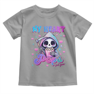 Funny Valentine's Day Toddler T Shirt My Heart Pops For You Cute Death Grim Popcorn TS09 Sport Gray Print Your Wear
