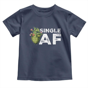 Funny Anti Valentine Toddler T Shirt Single AF Heart Cactus TS09 Navy Print Your Wear