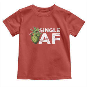 Funny Anti Valentine Toddler T Shirt Single AF Heart Cactus TS09 Red Print Your Wear