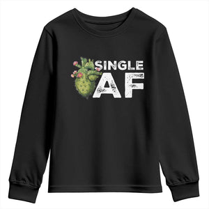 Funny Anti Valentine Youth Sweatshirt Single AF Heart Cactus TS09 Black Print Your Wear
