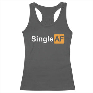 Funny Anti Valentine Single AF Racerback Tank Top TS09 Dark Heather Print Your Wear