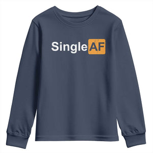 Funny Anti Valentine Single AF Youth Sweatshirt TS09 Navy Print Your Wear