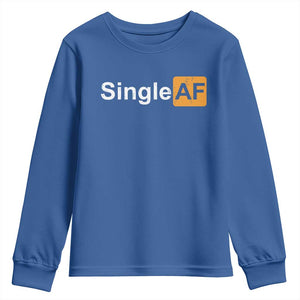 Funny Anti Valentine Single AF Youth Sweatshirt TS09 Royal Blue Print Your Wear