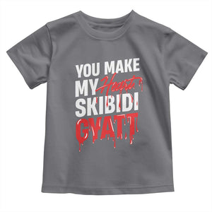 Funny Meme Valentine's Day Toddler T Shirt You Make My Heart Skibidi Gyatt TS09 Charcoal Print Your Wear