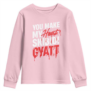 Funny Meme Valentine's Day Youth Sweatshirt You Make My Heart Skibidi Gyatt TS09 Light Pink Print Your Wear