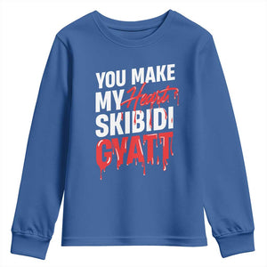 Funny Meme Valentine's Day Youth Sweatshirt You Make My Heart Skibidi Gyatt TS09 Royal Blue Print Your Wear