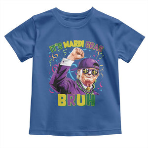 Funny Trump Mardi Gras Toddler T Shirt It's Mardi Gras Bruh TS09 Royal Blue Print Your Wear