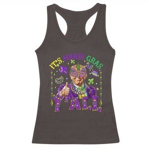 Funny Trump Mardi Gras Racerback Tank Top It's Mardi Gras Y'all TS09 Dark Chocolate Print Your Wear