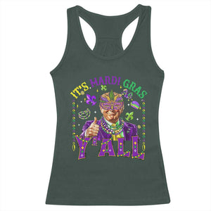 Funny Trump Mardi Gras Racerback Tank Top It's Mardi Gras Y'all TS09 Dark Forest Green Print Your Wear
