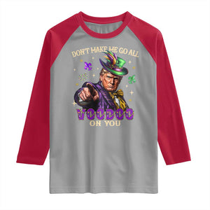 Trump Voodoo Mardi Gras Raglan Shirt Don't Make Me Go All Voodoo On You TS09 Sport Gray Red Print Your Wear