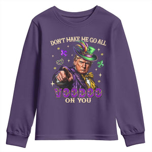 Trump Voodoo Mardi Gras Youth Sweatshirt Don't Make Me Go All Voodoo On You TS09 Purple Print Your Wear