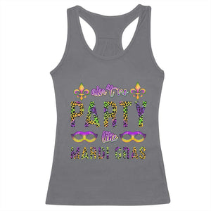 Ain't No Party Like Mardi Gras Racerback Tank Top TS09 Charcoal Print Your Wear