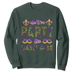 Ain't No Party Like Mardi Gras Sweatshirt TS09 Dark Forest Green Print Your Wear