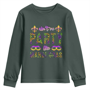 Ain't No Party Like Mardi Gras Youth Sweatshirt TS09 Dark Forest Green Print Your Wear