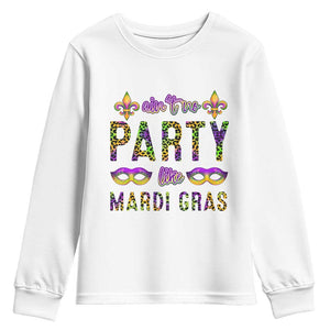 Ain't No Party Like Mardi Gras Youth Sweatshirt TS09 White Print Your Wear