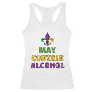 Funny Mardi Gras Party Racerback Tank Top May Contain Alcohol Drinking Team TS09 White Print Your Wear