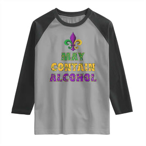 Funny Mardi Gras Party Raglan Shirt May Contain Alcohol Drinking Team TS09 Sport Gray Black Print Your Wear