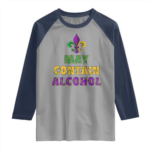 Funny Mardi Gras Party Raglan Shirt May Contain Alcohol Drinking Team TS09 Sport Gray Navy Print Your Wear