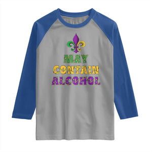 Funny Mardi Gras Party Raglan Shirt May Contain Alcohol Drinking Team TS09 Sport Gray Royal Print Your Wear