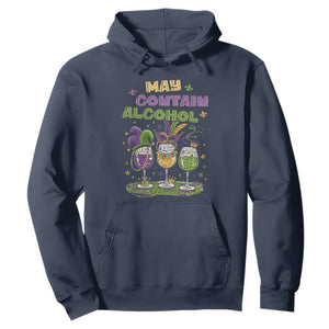 Funny Mardi Gras Drinking Team Hoodie May Contain Alcohol Fat Tuesday Party TS09 Navy Print Your Wear