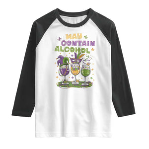 Funny Mardi Gras Drinking Team Raglan Shirt May Contain Alcohol Fat Tuesday Party TS09 White Black Print Your Wear