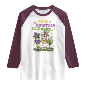 Funny Mardi Gras Drinking Team Raglan Shirt May Contain Alcohol Fat Tuesday Party TS09 White Maroon Print Your Wear