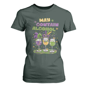 Funny Mardi Gras Drinking Team T Shirt For Women May Contain Alcohol Fat Tuesday Party TS09 Dark Forest Green Print Your Wear