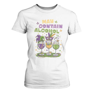 Funny Mardi Gras Drinking Team T Shirt For Women May Contain Alcohol Fat Tuesday Party TS09 White Print Your Wear